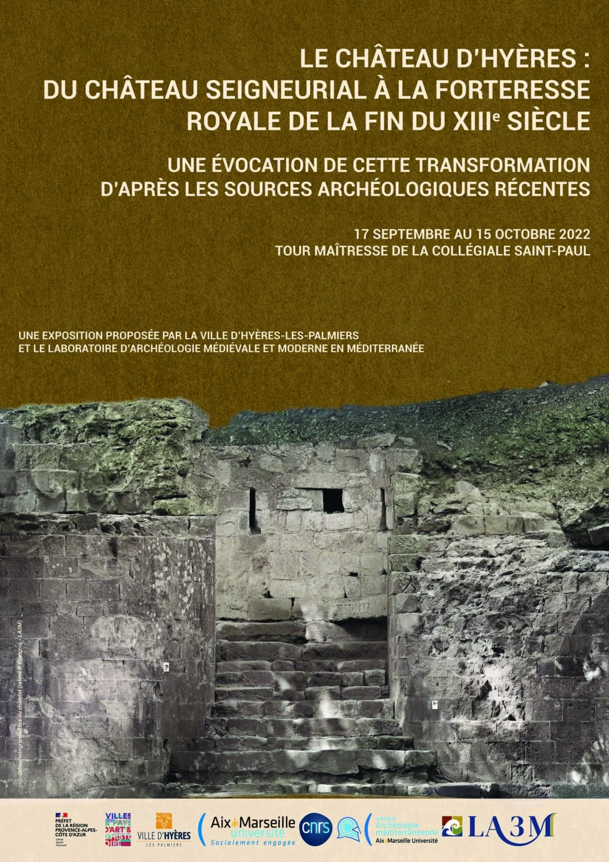 Exposition “Le château d’Hyères : du château seigneurial à la forteresse royale de la fin du XIIIe siècle”