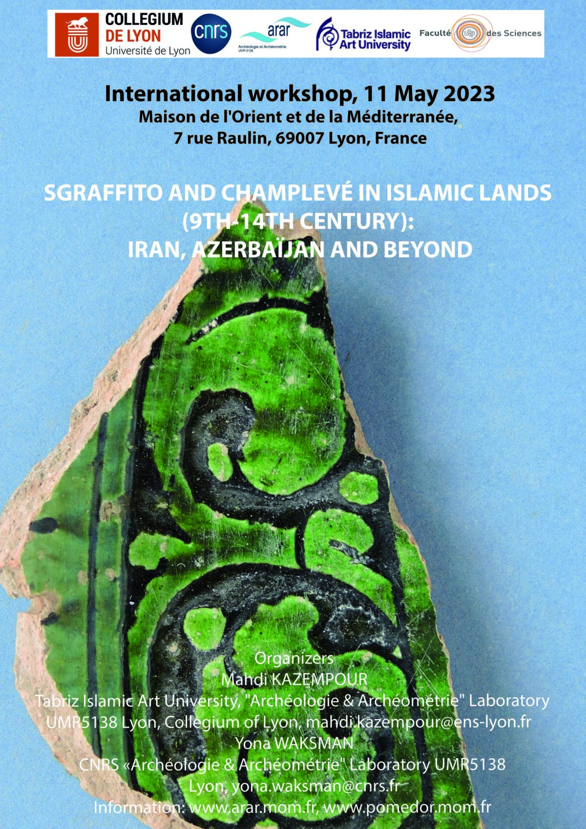 Le LA3M à l’International Workshop “Sgraffito and Champlevé in Islamic Lands (9th-14th century) : Iran, Azerbaïjan and Beyond”